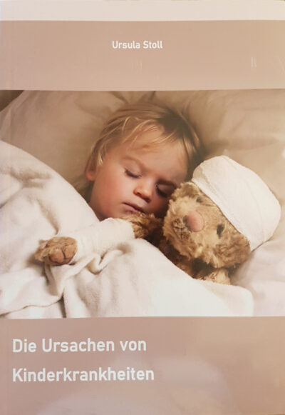 Praxis-Neue-Medizin-Verlag Buch Die Ursachen von Kinderkrankheiten von Ursula Stoll